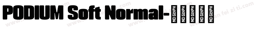 PODIUM Soft Normal字体转换